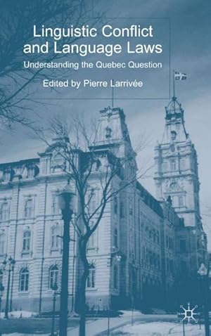 Bild des Verkufers fr Linguistic Conflict and Language Laws: Understanding the Quebec Question zum Verkauf von BuchWeltWeit Ludwig Meier e.K.