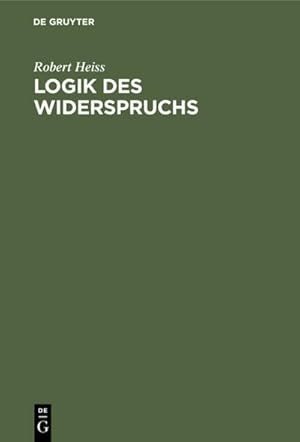 Imagen del vendedor de Logik des Widerspruchs a la venta por BuchWeltWeit Ludwig Meier e.K.