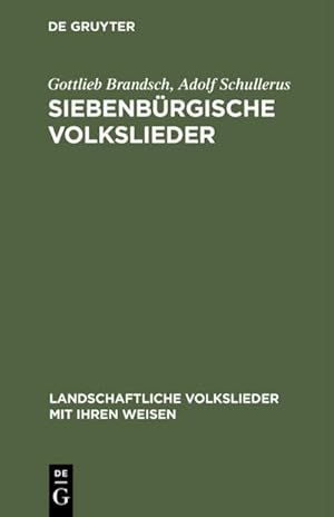 Imagen del vendedor de Siebenbrgische Volkslieder a la venta por BuchWeltWeit Ludwig Meier e.K.