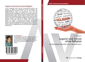 Bild des Verkufers fr Jugend und Schule ohne Religion zum Verkauf von BuchWeltWeit Ludwig Meier e.K.