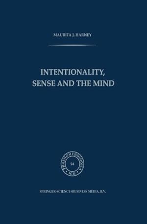 Imagen del vendedor de Intentionality, Sense and the Mind a la venta por BuchWeltWeit Ludwig Meier e.K.