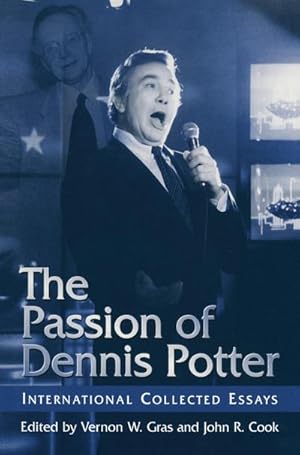 Seller image for The Passion of Dennis Potter for sale by BuchWeltWeit Ludwig Meier e.K.