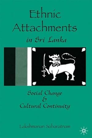 Imagen del vendedor de Ethnic Attachments in Sri Lanka a la venta por BuchWeltWeit Ludwig Meier e.K.