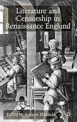 Seller image for Literature and Censorship in Renaissance England for sale by BuchWeltWeit Ludwig Meier e.K.