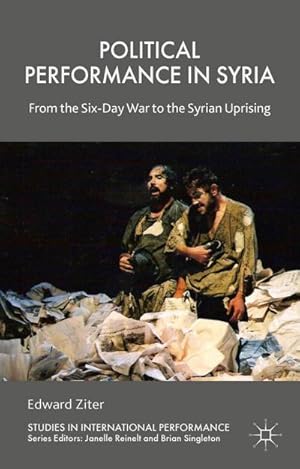 Imagen del vendedor de Political Performance in Syria a la venta por BuchWeltWeit Ludwig Meier e.K.