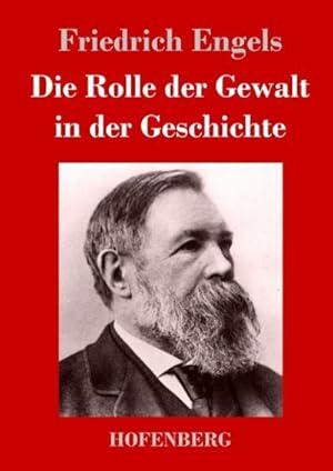 Image du vendeur pour Die Rolle der Gewalt in der Geschichte mis en vente par BuchWeltWeit Ludwig Meier e.K.