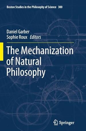 Immagine del venditore per The Mechanization of Natural Philosophy venduto da BuchWeltWeit Ludwig Meier e.K.