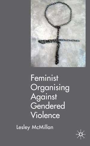 Immagine del venditore per Feminists Organising Against Gendered Violence venduto da BuchWeltWeit Ludwig Meier e.K.