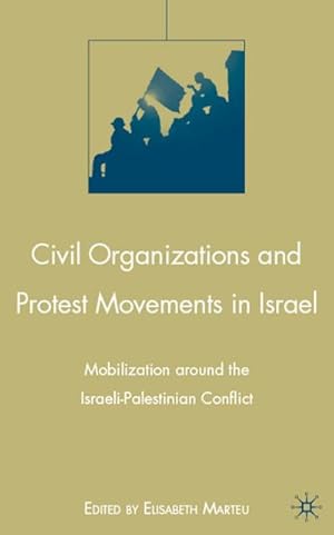 Immagine del venditore per Civil Organizations and Protest Movements in Israel venduto da BuchWeltWeit Ludwig Meier e.K.