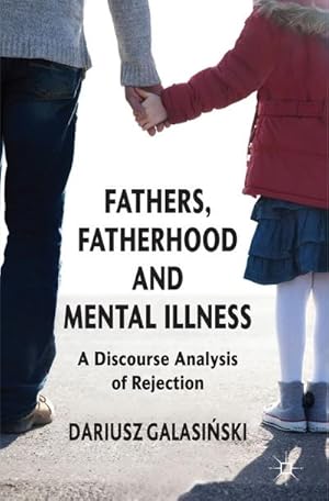 Image du vendeur pour Fathers, Fatherhood and Mental Illness mis en vente par BuchWeltWeit Ludwig Meier e.K.