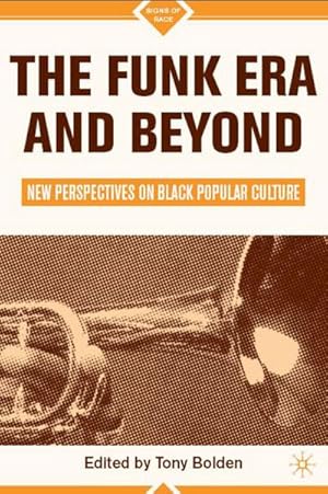 Image du vendeur pour The Funk Era and Beyond mis en vente par BuchWeltWeit Ludwig Meier e.K.