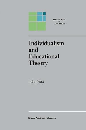 Seller image for Individualism and Educational Theory for sale by BuchWeltWeit Ludwig Meier e.K.