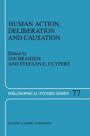 Imagen del vendedor de Human Action, Deliberation and Causation a la venta por BuchWeltWeit Ludwig Meier e.K.