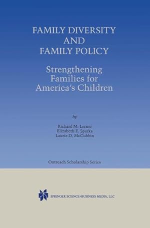 Bild des Verkufers fr Family Diversity and Family Policy: Strengthening Families for Americas Children zum Verkauf von BuchWeltWeit Ludwig Meier e.K.
