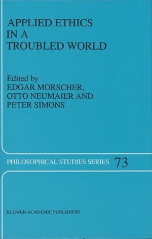 Imagen del vendedor de Applied Ethics in a Troubled World a la venta por BuchWeltWeit Ludwig Meier e.K.