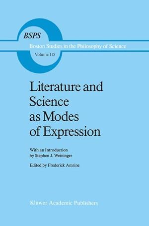 Imagen del vendedor de Literature and Science as Modes of Expression a la venta por BuchWeltWeit Ludwig Meier e.K.