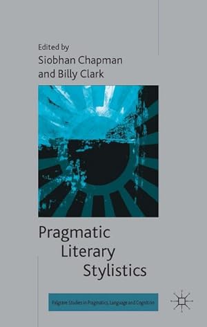 Imagen del vendedor de Pragmatic Literary Stylistics a la venta por BuchWeltWeit Ludwig Meier e.K.