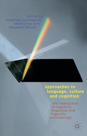 Imagen del vendedor de Approaches to Language, Culture, and Cognition a la venta por BuchWeltWeit Ludwig Meier e.K.