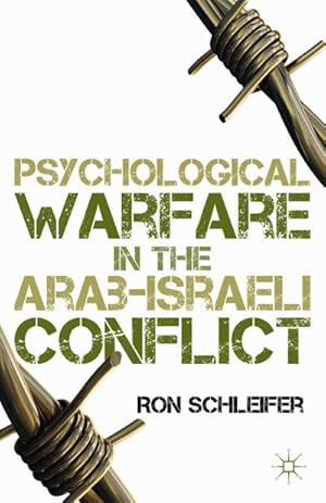 Image du vendeur pour Psychological Warfare in the Arab-Israeli Conflict mis en vente par BuchWeltWeit Ludwig Meier e.K.