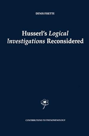 Seller image for Husserl's Logical Investigations Reconsidered for sale by BuchWeltWeit Ludwig Meier e.K.