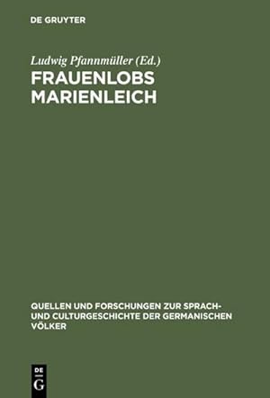 Imagen del vendedor de Frauenlobs Marienleich a la venta por BuchWeltWeit Ludwig Meier e.K.