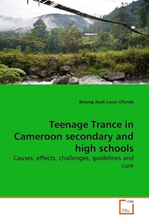 Seller image for Teenage Trance in Cameroon secondary and high schools for sale by BuchWeltWeit Ludwig Meier e.K.