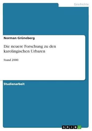 Seller image for Die neuere Forschung zu den karolingischen Urbaren for sale by BuchWeltWeit Ludwig Meier e.K.