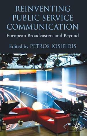 Seller image for Reinventing Public Service Communication for sale by BuchWeltWeit Ludwig Meier e.K.
