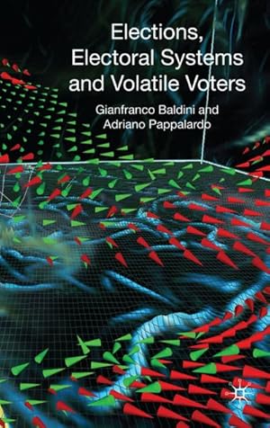 Immagine del venditore per Elections, Electoral Systems and Volatile Voters venduto da BuchWeltWeit Ludwig Meier e.K.