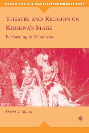 Immagine del venditore per Theatre and Religion on Krishna's Stage venduto da BuchWeltWeit Ludwig Meier e.K.