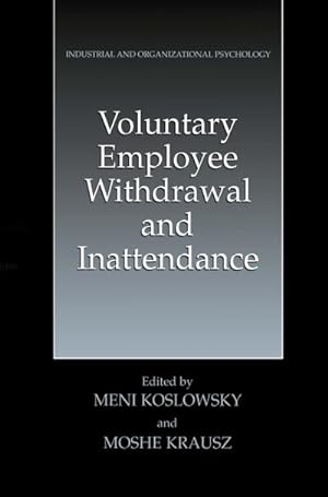 Bild des Verkufers fr Voluntary Employee Withdrawal and Inattendance zum Verkauf von BuchWeltWeit Ludwig Meier e.K.