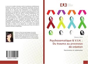 Image du vendeur pour Psychosomatique & V.I.H. : Du trauma au processus de cration mis en vente par BuchWeltWeit Ludwig Meier e.K.