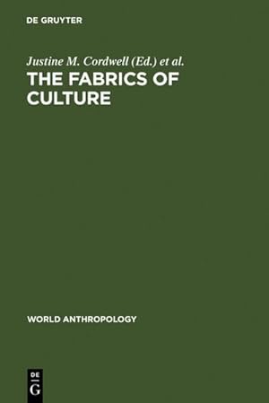 Bild des Verkufers fr The fabrics of culture zum Verkauf von BuchWeltWeit Ludwig Meier e.K.