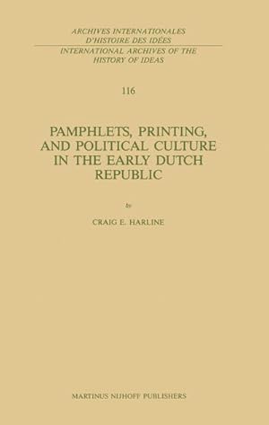 Seller image for Pamphlets, Printing, and Political Culture in the Early Dutch Republic for sale by BuchWeltWeit Ludwig Meier e.K.