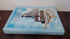 Seller image for The Illustrated History of Canal and River Navigations for sale by BoundlessBookstore