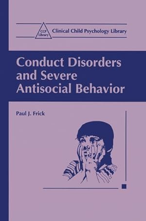 Seller image for Conduct Disorders and Severe Antisocial Behavior for sale by BuchWeltWeit Ludwig Meier e.K.