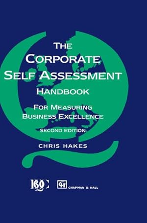 Immagine del venditore per Corporate Self Assessment Handbook:For Measuring Business Excellence venduto da BuchWeltWeit Ludwig Meier e.K.
