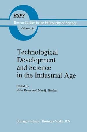 Image du vendeur pour Technological Development and Science in the Industrial Age mis en vente par BuchWeltWeit Ludwig Meier e.K.