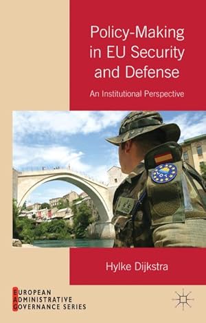 Seller image for Policy-Making in Eu Security and Defense: An Institutional Perspective for sale by BuchWeltWeit Ludwig Meier e.K.