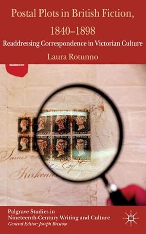 Immagine del venditore per Postal Plots in British Fiction, 1840-1898: Readdressing Correspondence in Victorian Culture venduto da BuchWeltWeit Ludwig Meier e.K.