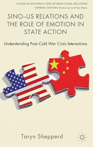 Immagine del venditore per Sino-US Relations and the Role of Emotion in State Action venduto da BuchWeltWeit Ludwig Meier e.K.