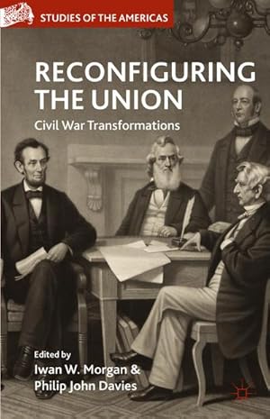 Seller image for Reconfiguring the Union: Civil War Transformations for sale by BuchWeltWeit Ludwig Meier e.K.