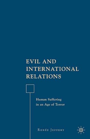 Bild des Verkufers fr Evil and International Relations zum Verkauf von BuchWeltWeit Ludwig Meier e.K.