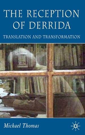Immagine del venditore per The Reception of Derrida: Translation and Transformation venduto da BuchWeltWeit Ludwig Meier e.K.