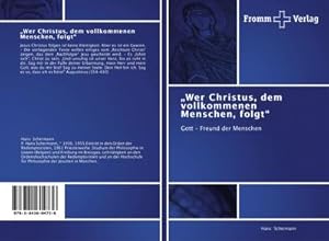 Seller image for �Wer Christus, dem vollkommenen Menschen, folgt� for sale by BuchWeltWeit Ludwig Meier e.K.
