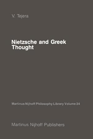 Bild des Verkufers fr Nietzsche and Greek Thought zum Verkauf von BuchWeltWeit Ludwig Meier e.K.