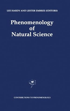 Bild des Verkufers fr Phenomenology of Natural Science zum Verkauf von BuchWeltWeit Ludwig Meier e.K.