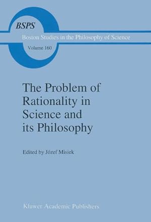 Seller image for The Problem of Rationality in Science and its Philosophy for sale by BuchWeltWeit Ludwig Meier e.K.