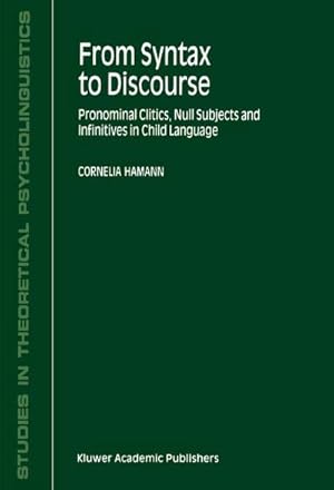 Imagen del vendedor de From Syntax to Discourse a la venta por BuchWeltWeit Ludwig Meier e.K.