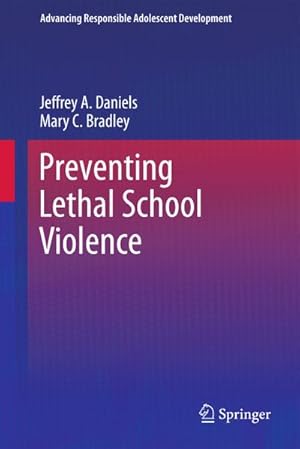 Seller image for Preventing Lethal School Violence for sale by BuchWeltWeit Ludwig Meier e.K.